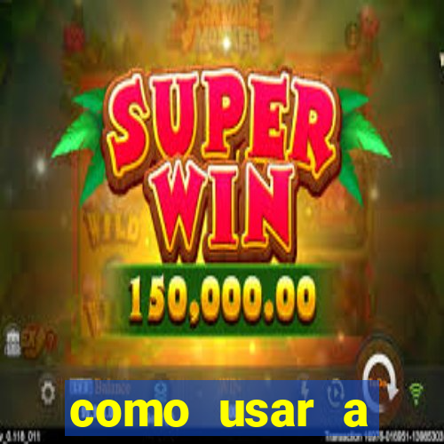 como usar a freebet da vai de bet